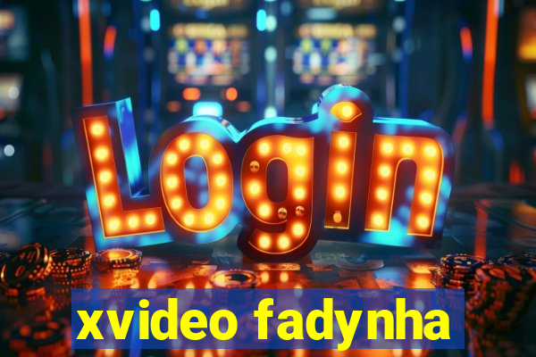 xvideo fadynha